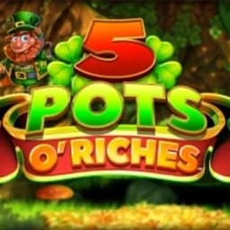 5 Pots O' Riches