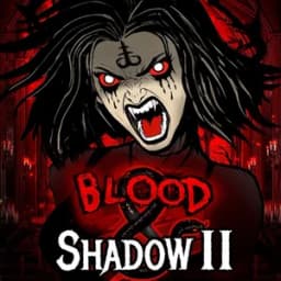 Blood & Shadow 2