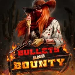 Bullets and Bounty