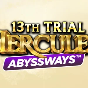 13th Trial Hercules Abyssways slot