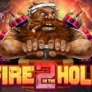 Fire in the Hole 2 slot game